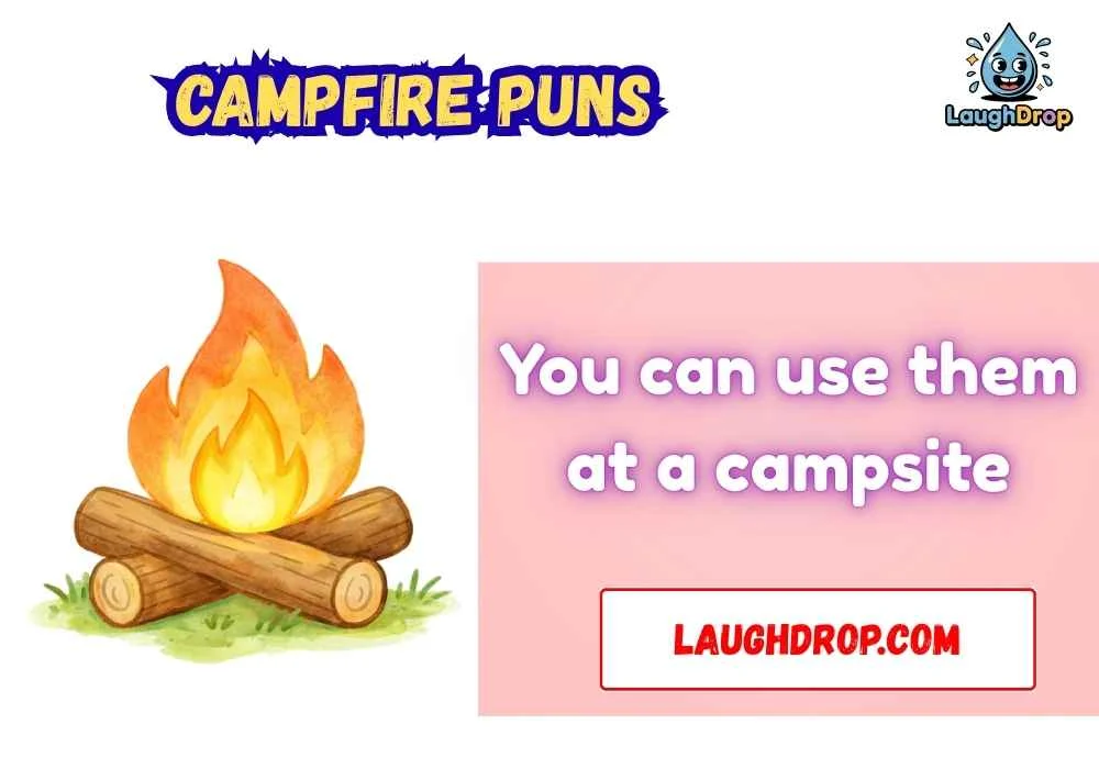 Campfire Puns