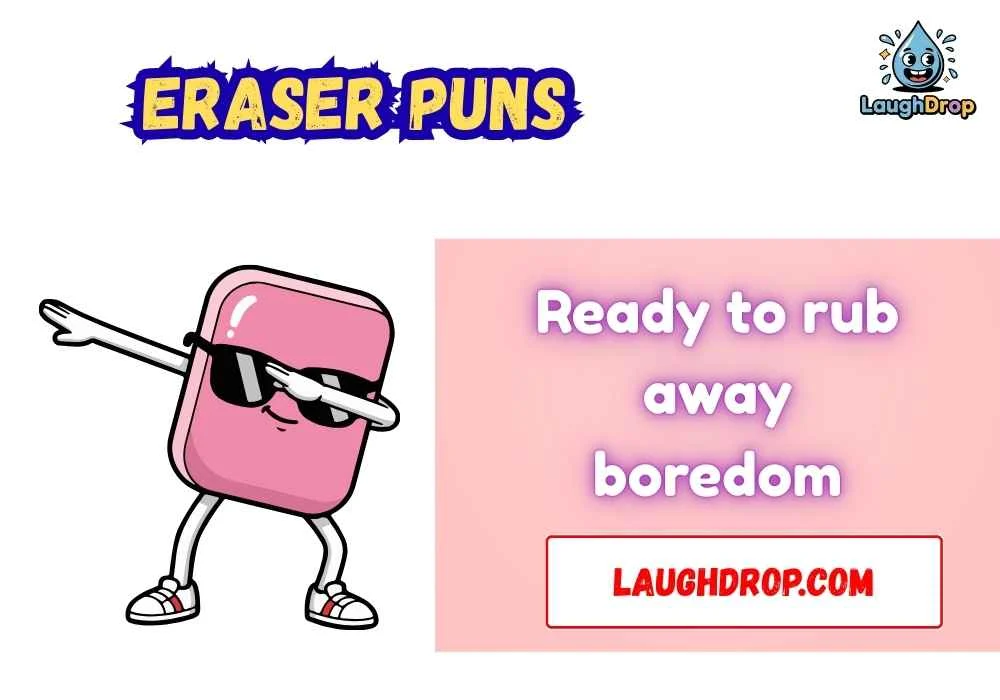eraser puns