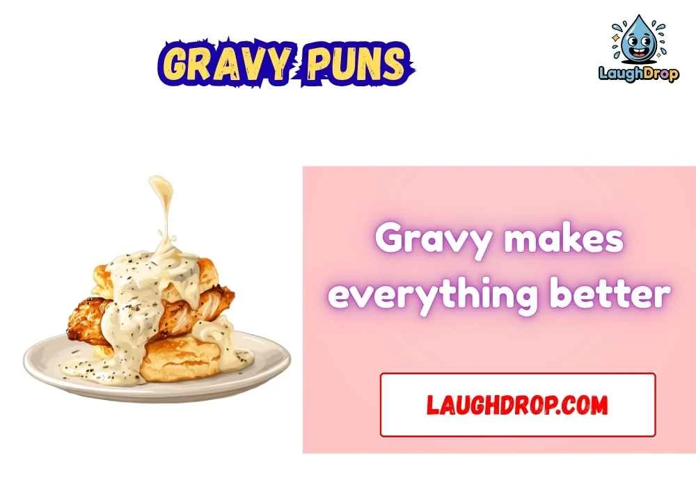 Gravy Puns