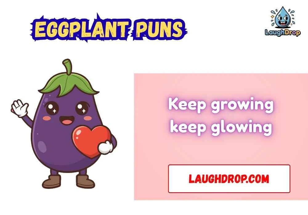 Punny Eggplant Quotes