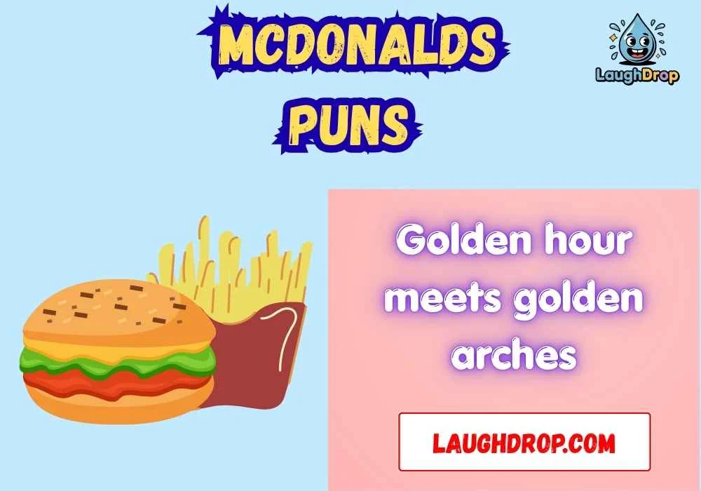 Quick & Short McDonalds Puns