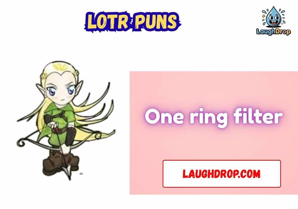 Witty LOTR Puns