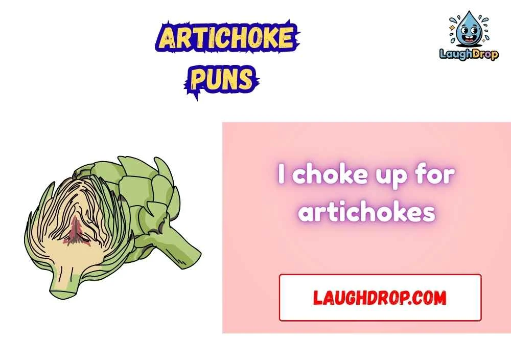 Artichoke puns