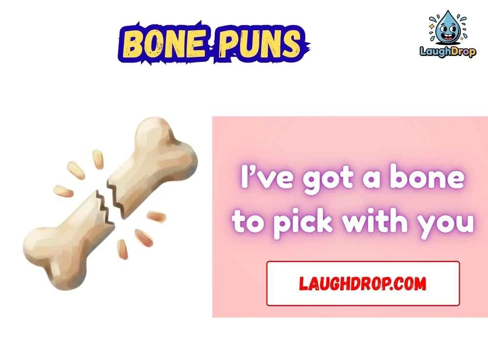 Bone Puns