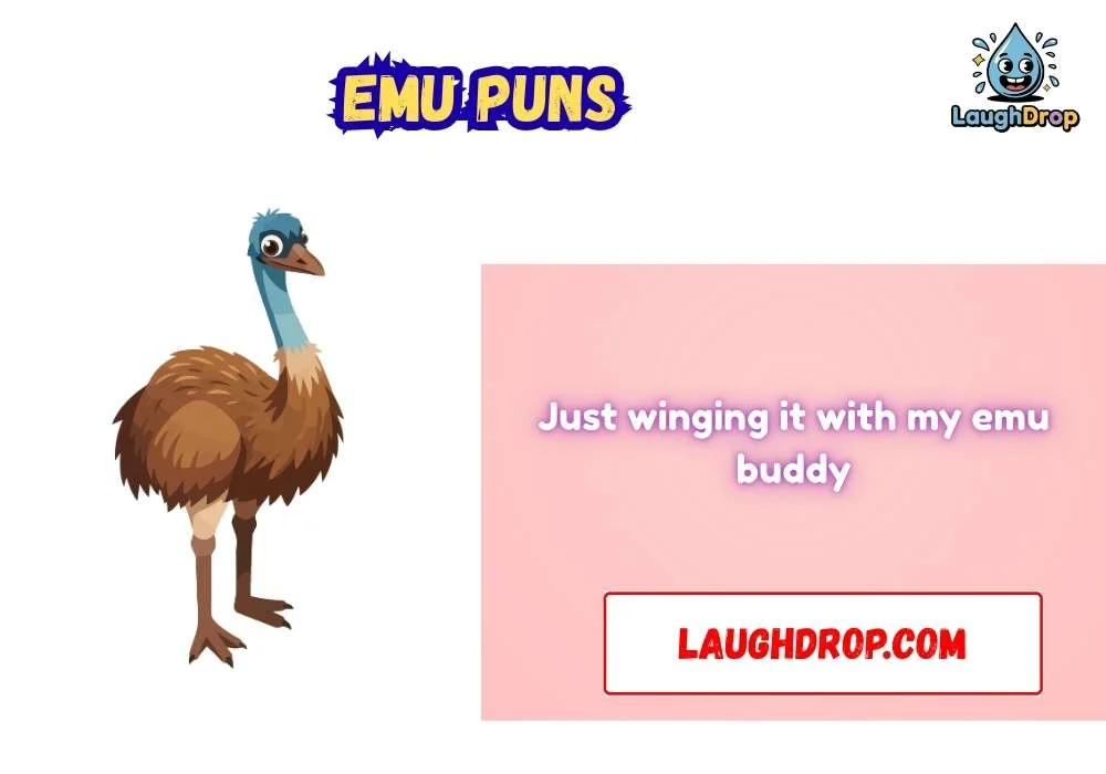 Emu Puns
