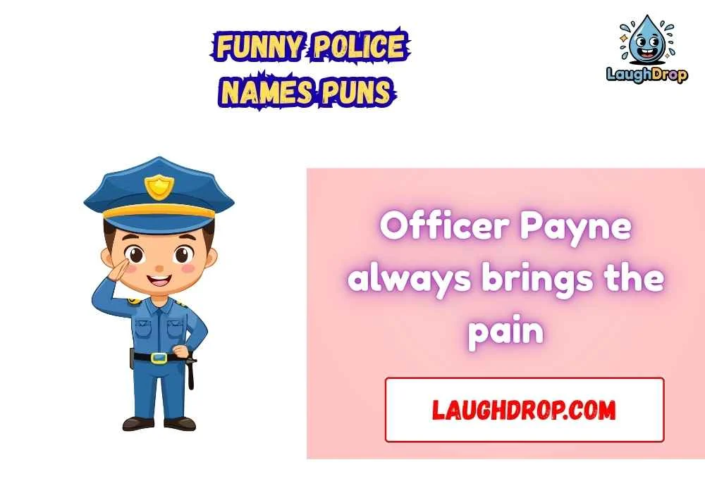 Funny police names puns