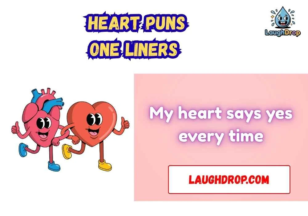 Heart puns one liners
