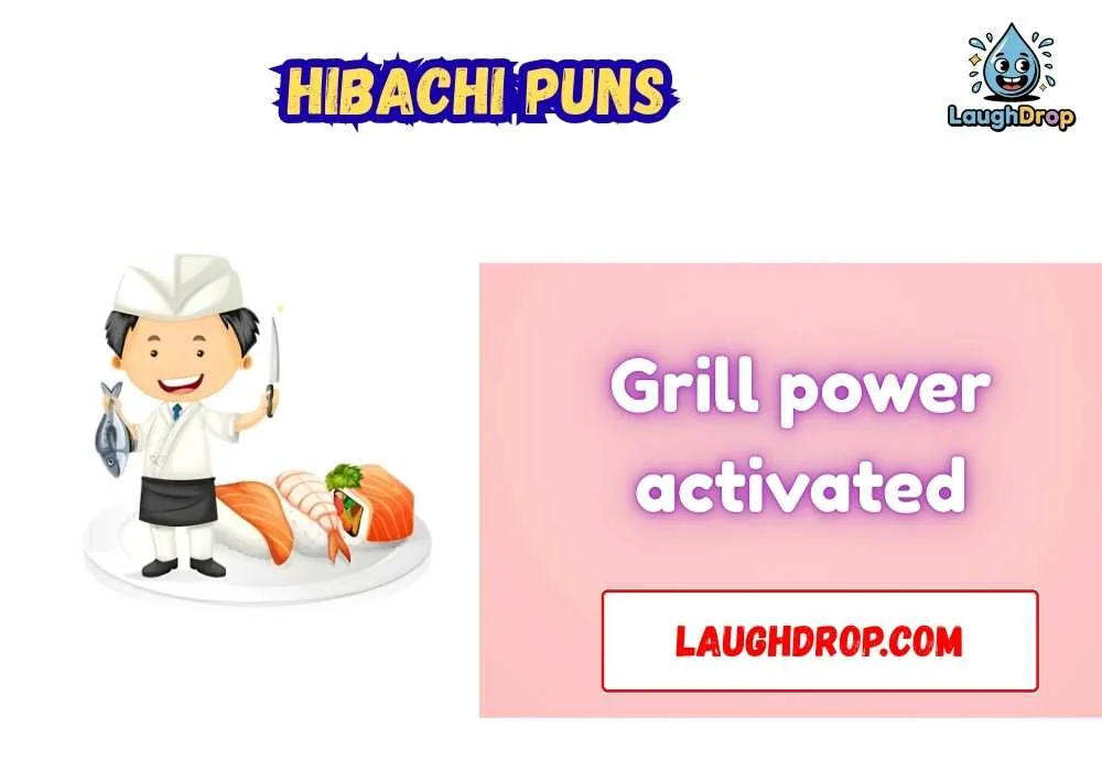Hibachi Puns