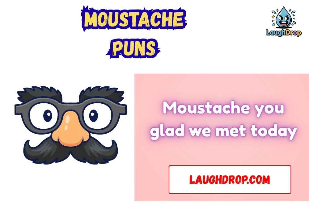 Moustache puns