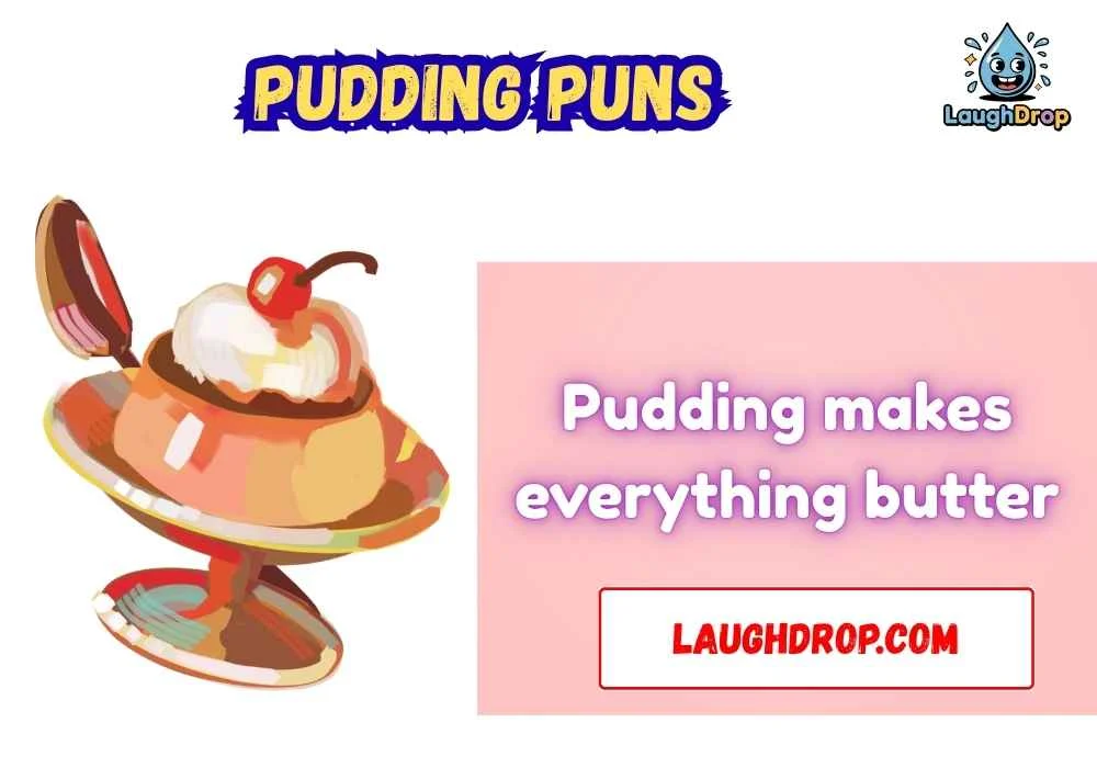 pudding puns