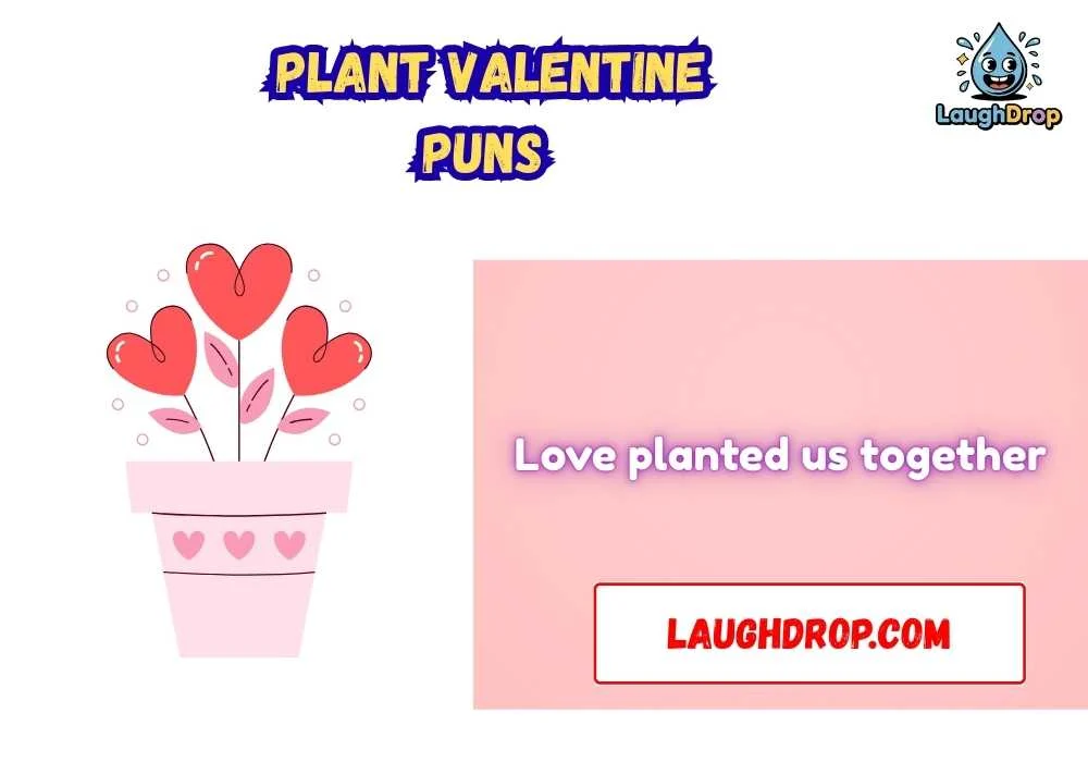 Punny Plant Valentine Quotes