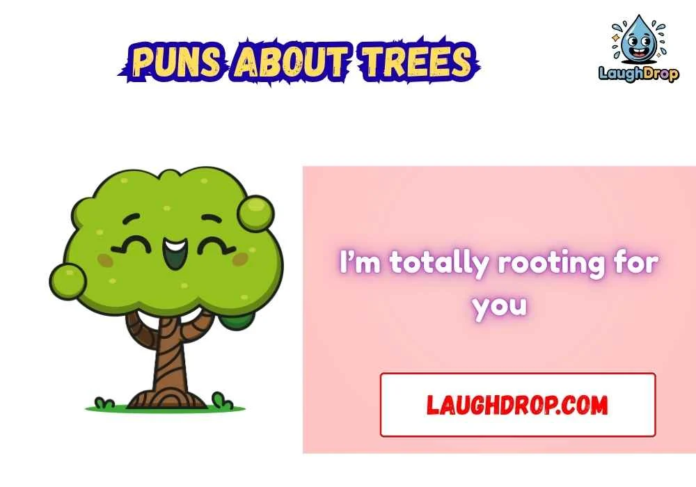 Puns About Trees
