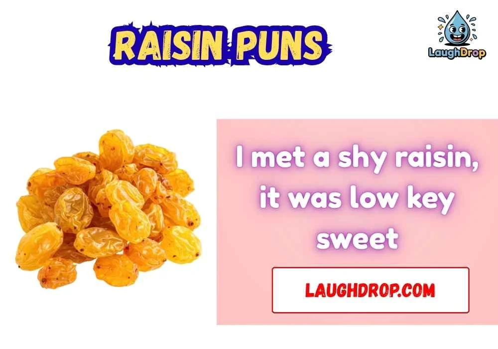 raisin puns