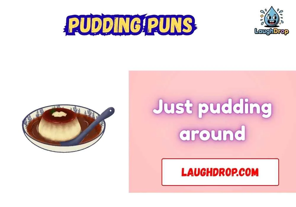 Short Pudding Puns for Fast Laughs