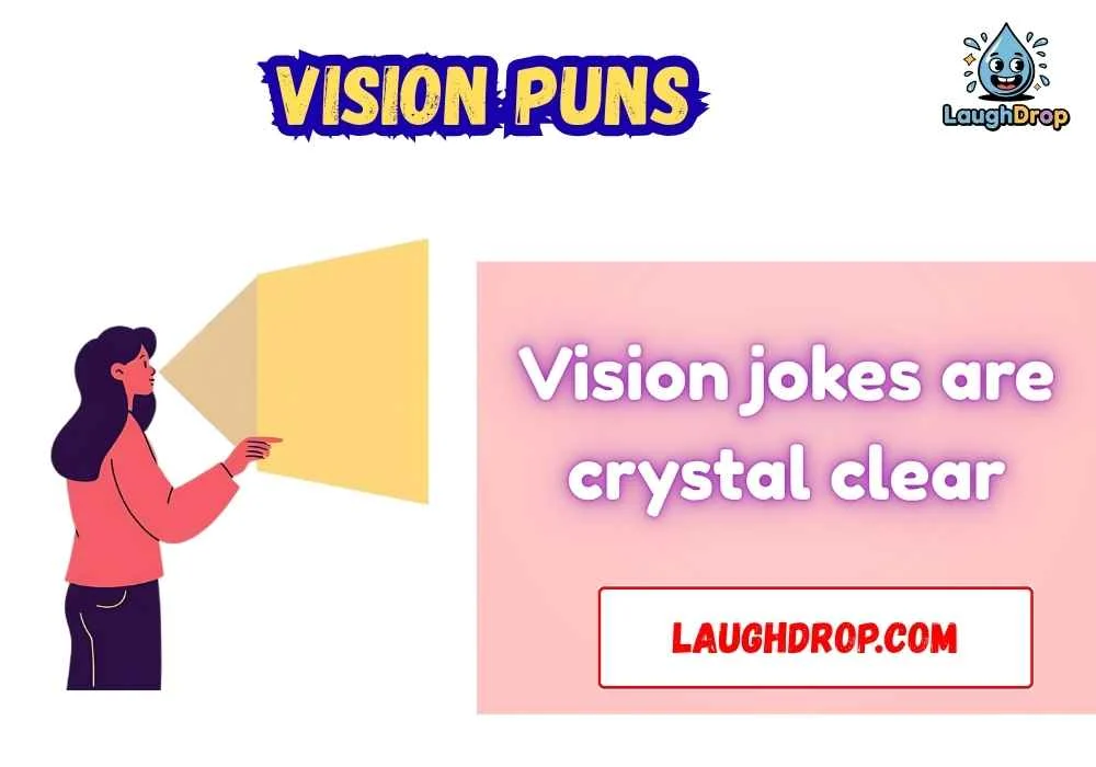 Short Vision Puns for Fast Laughs
