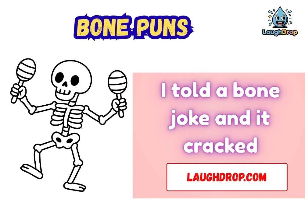 Snappy Bone One Liner Jokes