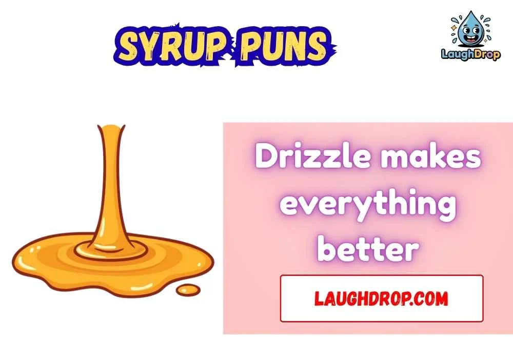Snappy Syrup One Liner Jokes