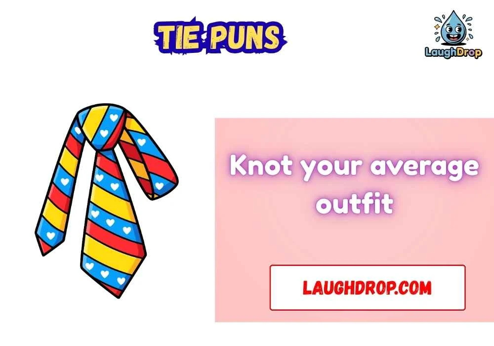 Tie Puns