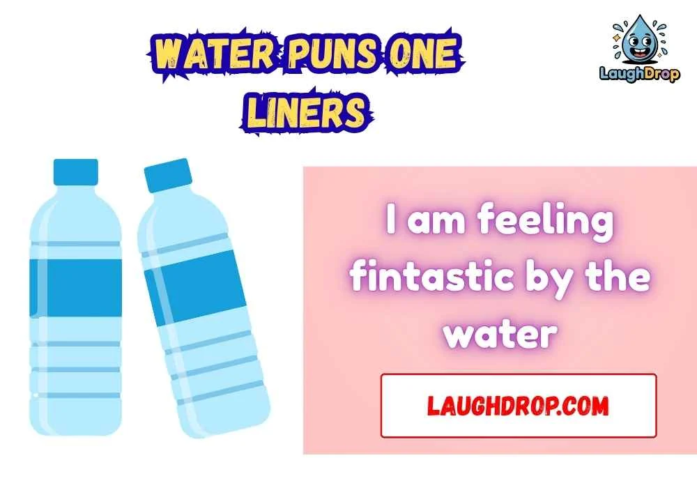 water puns one liners