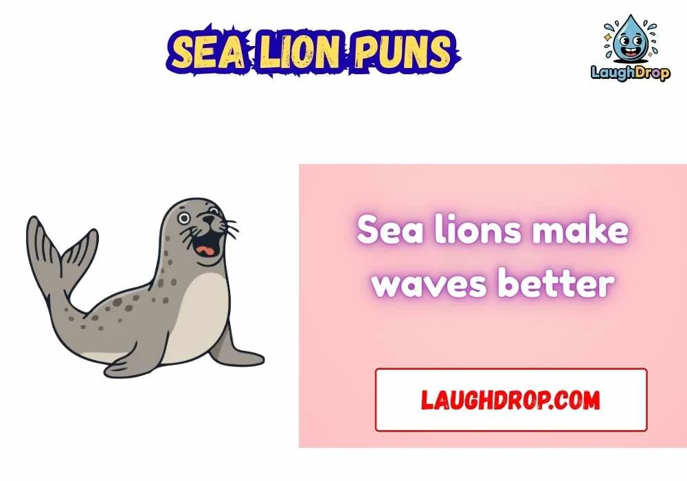 Witty Sea Lion Puns