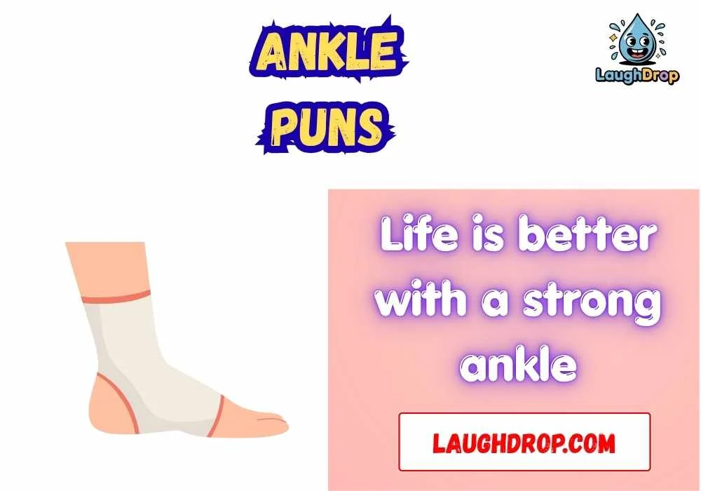 Ankle Puns