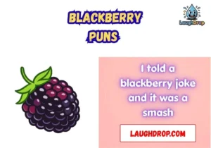 Blackberry Puns
