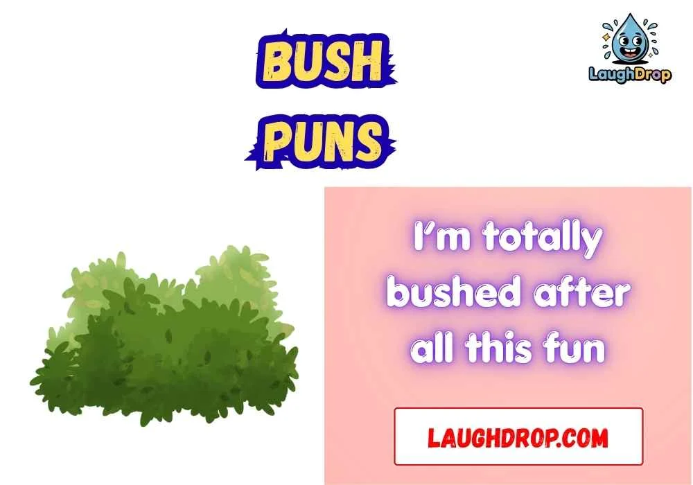 Bush Puns