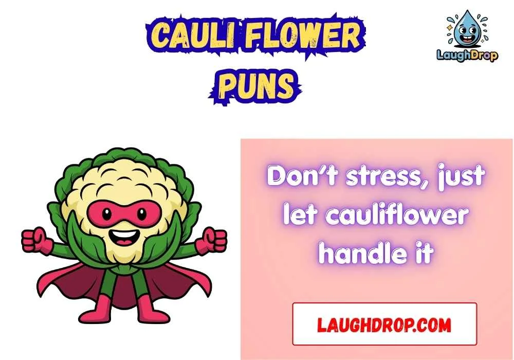 Cauliflower Puns