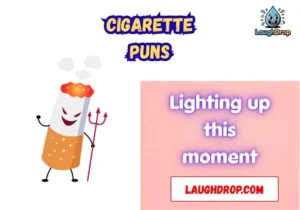 Cigarette puns