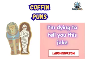 Coffin Puns