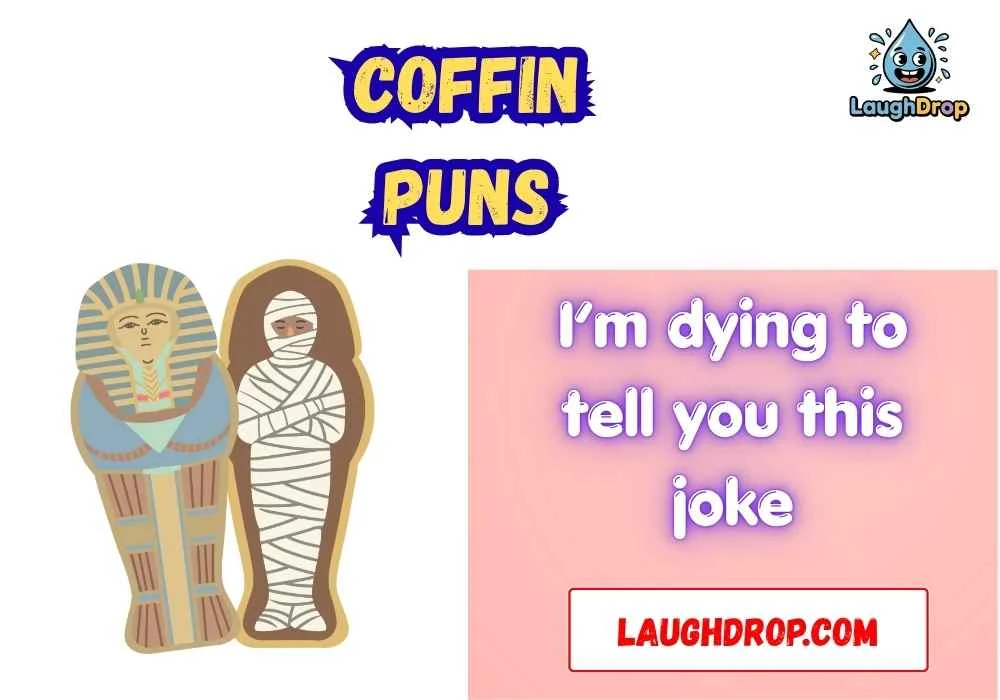Coffin Puns
