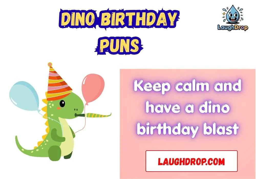 Dino birthday puns