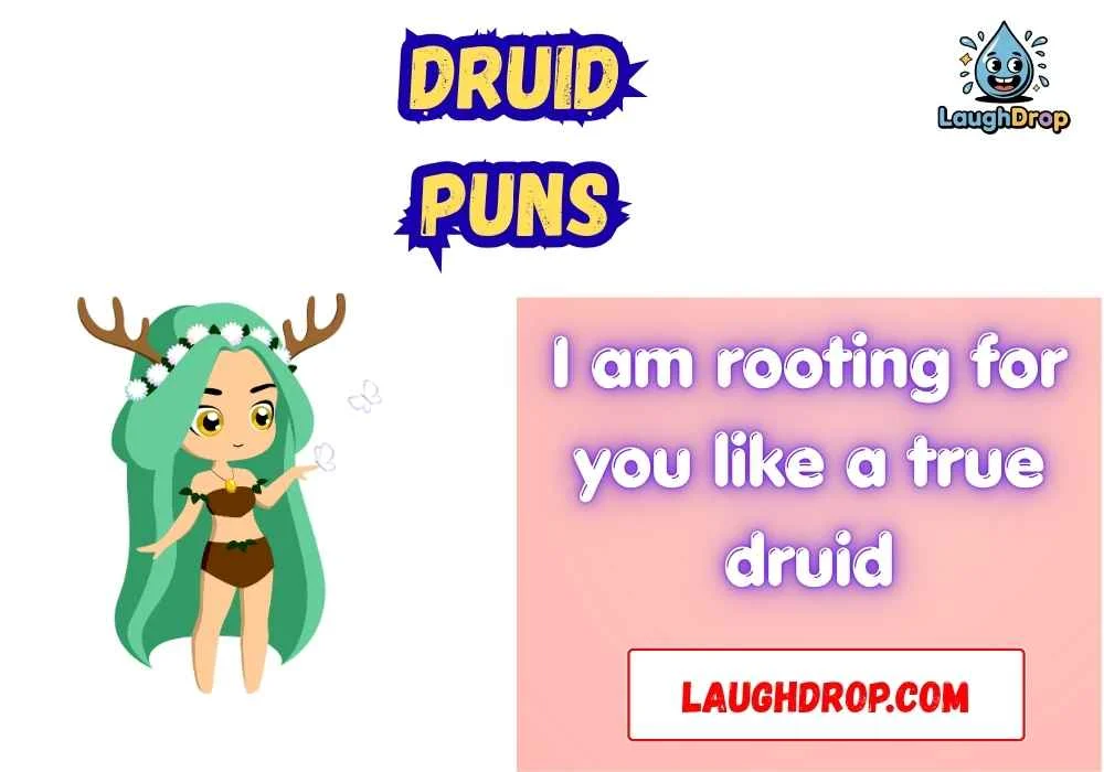Druid Puns