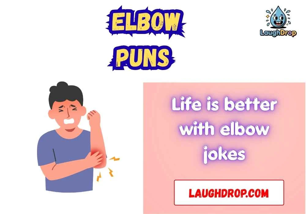 Elbow Puns