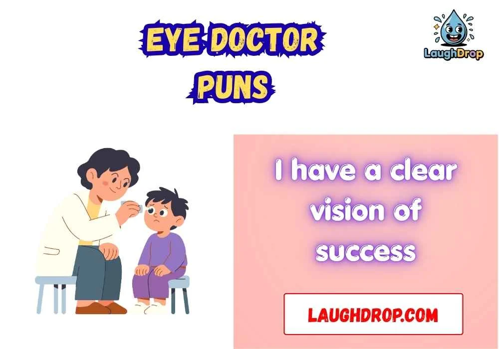 Eye Doctor Puns