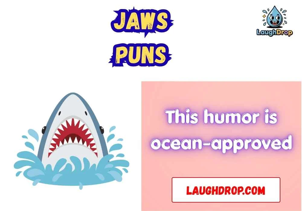 Jaws Puns