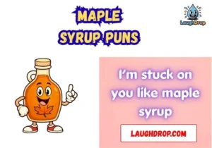 Maple Syrup Puns