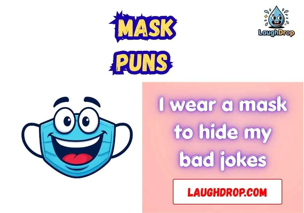 Mask puns