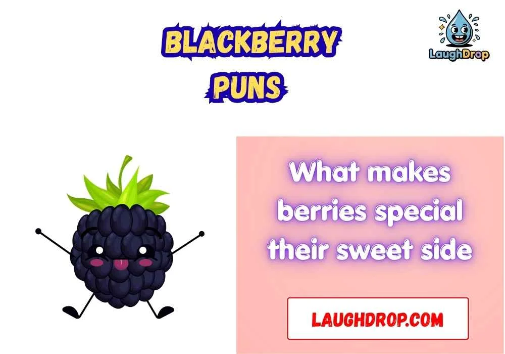 Punny Blackberry Quotes 