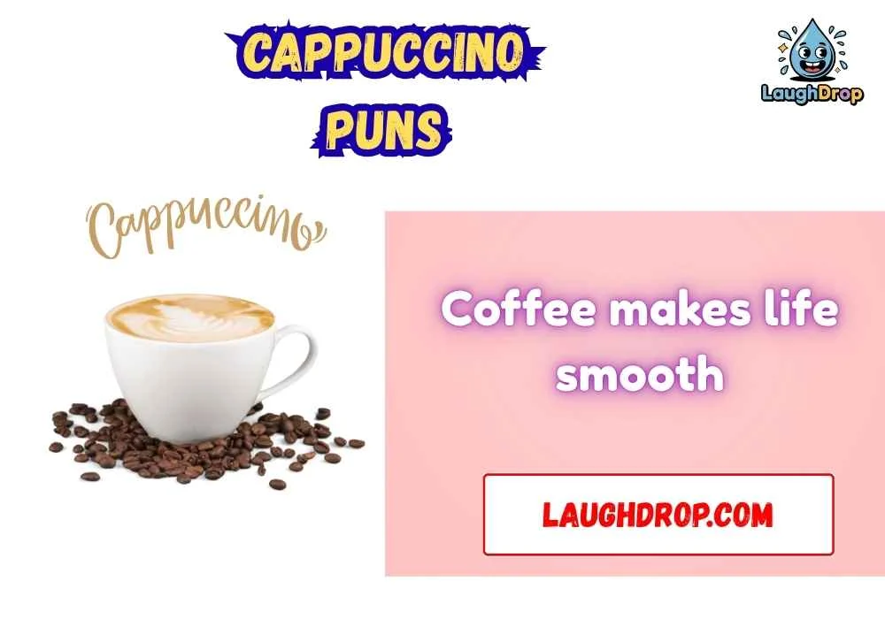 Punny Cappuccino Quotes