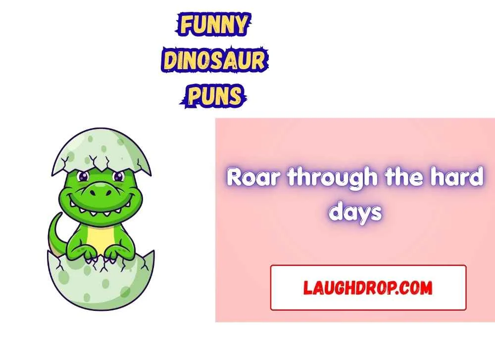 Punny Funny Dinosaur Quotes
