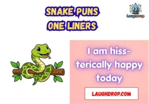 Snake puns one liners
