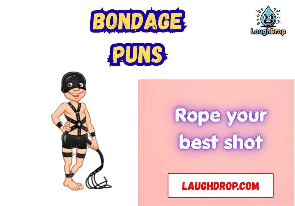 Witty Bondage Puns