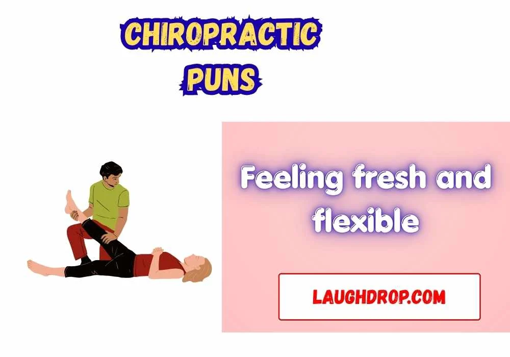 Witty Chiropractic Puns