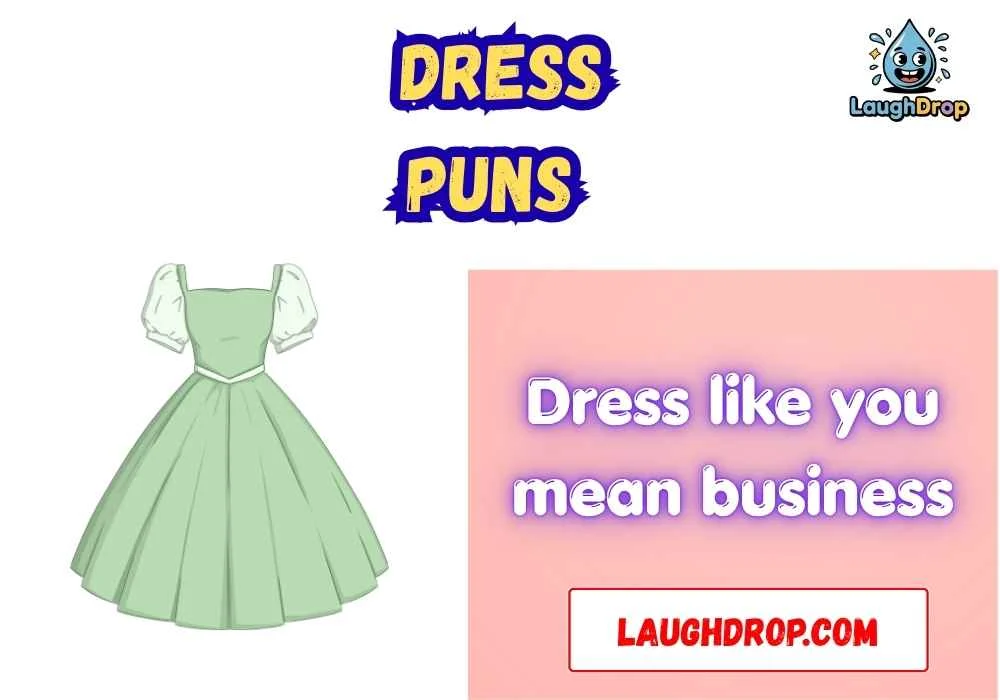 Witty Dress Puns