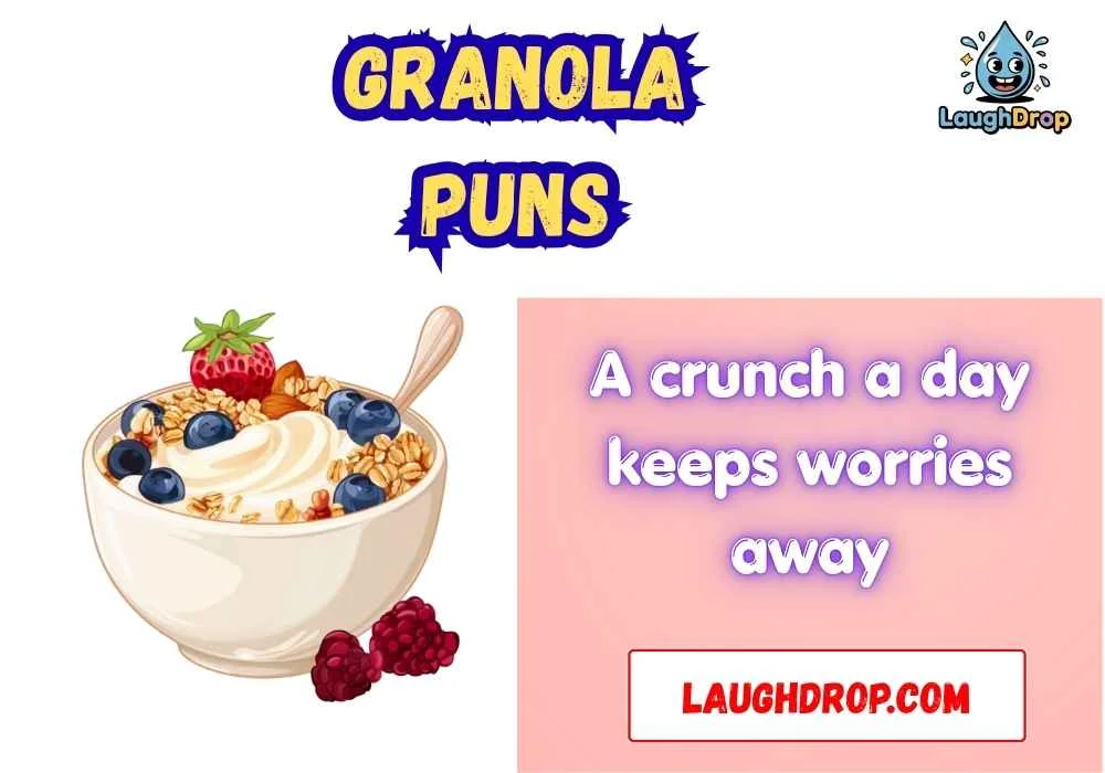 Witty Granola Puns