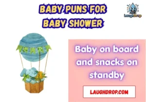 Baby Puns For Baby Shower