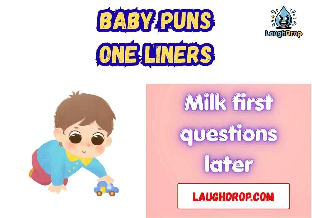 Baby Puns One Liners