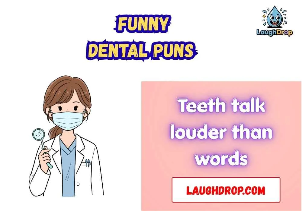 Clever Funny Dental Wordplay
