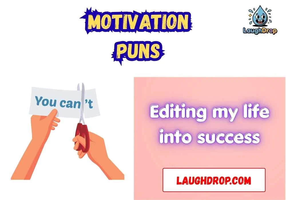 Clever motivation puns